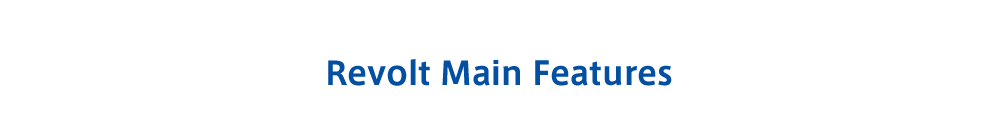 Revolt Main Features