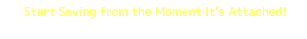 Start Saving from the Moment It’s Attached! While maintaining room temperature, it shortens compressor operation time and minimizes power consumption.